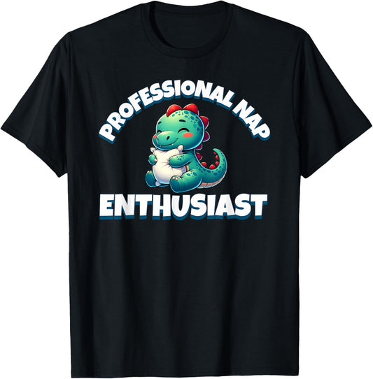 Professional Nap Enthusiast Funny T-Shirt