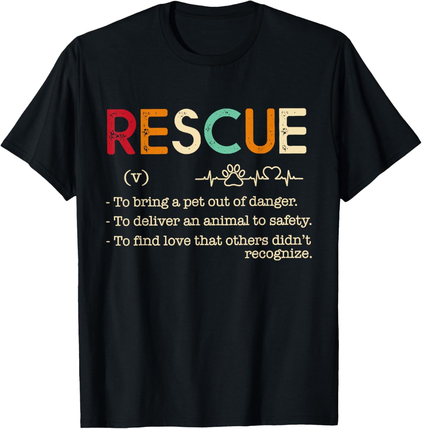 Rescue Definition Animal Lovers Funny Rescue Pet Tee T-Shirt