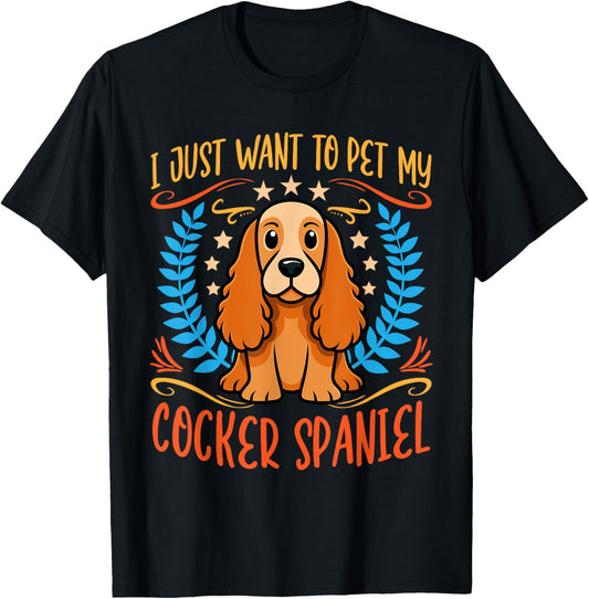 Pet My Cocker Spaniel Dog Breed T-Shirt