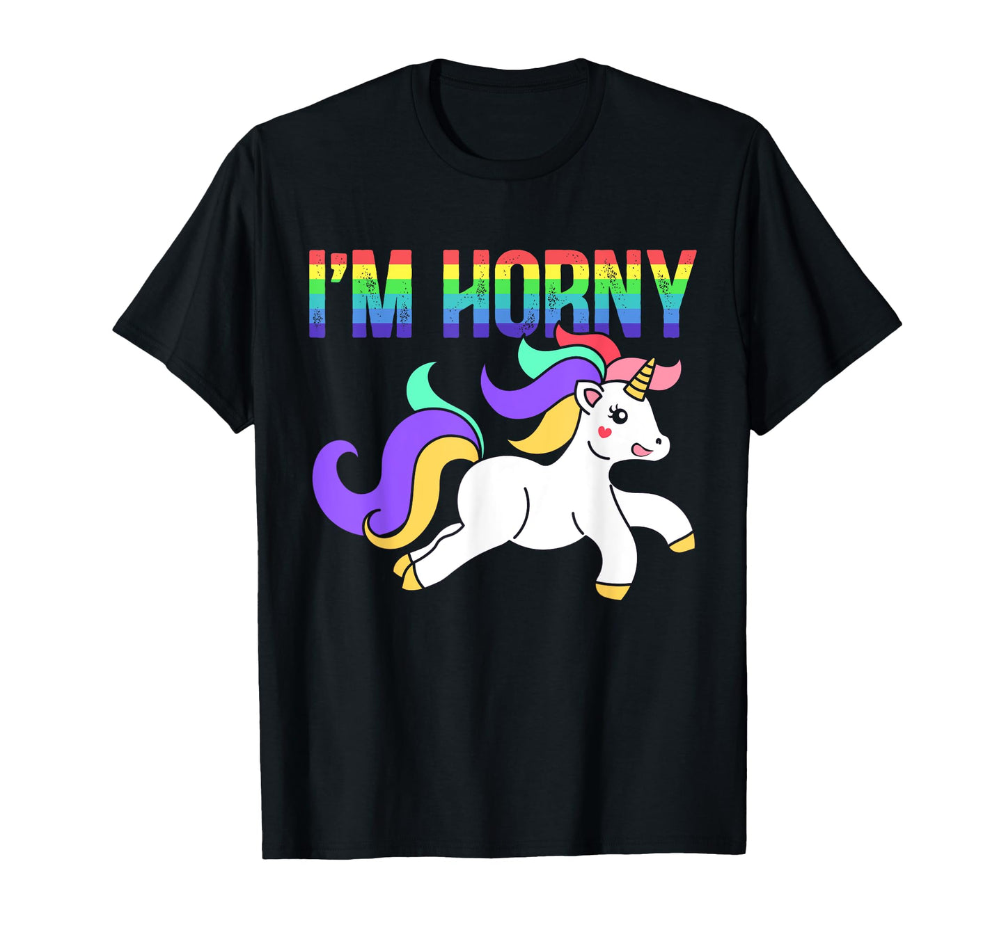 Ich bin geil Cheeky Adult Humour Rainbow Myth T-Shirt