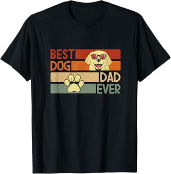 Best dog dad ever, fine message in retro colors T-Shirt