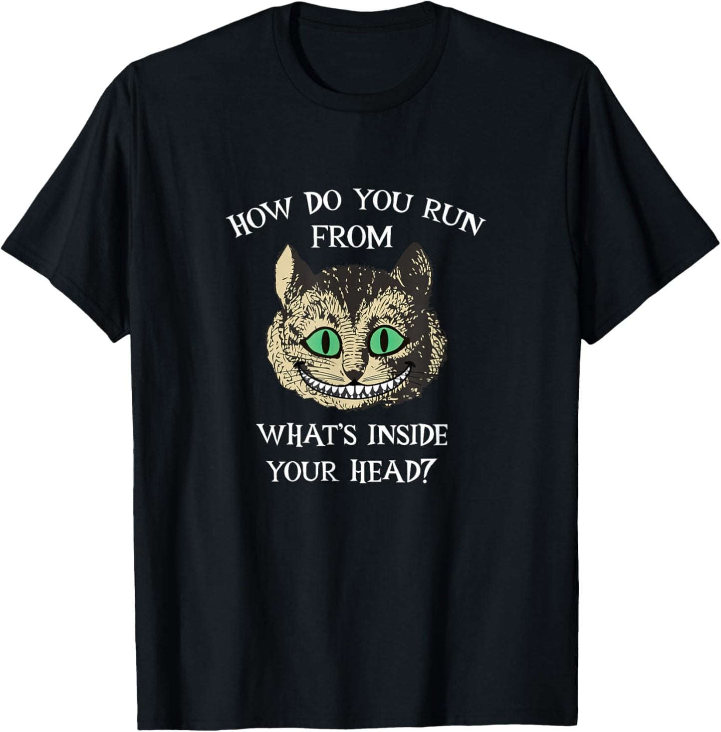 Alice In Wonderland - Cheshire Cat Quote T-Shirt