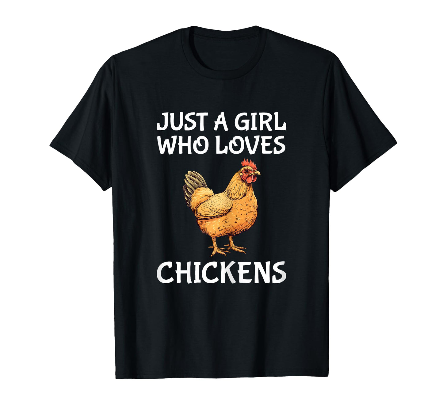 Just A Girl Who Loves Chickens Cute Chicken T-Shirt