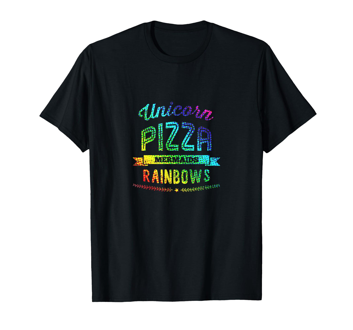 Unicorn Pizza Mermaids Rainbows Tshirt Eating Colors Fun Tee