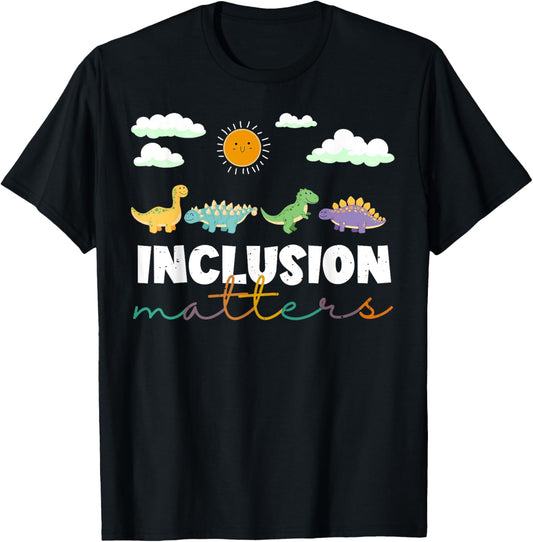 Special Education Teacher Inclusion Matters T-rex Dinosaur T-Shirt