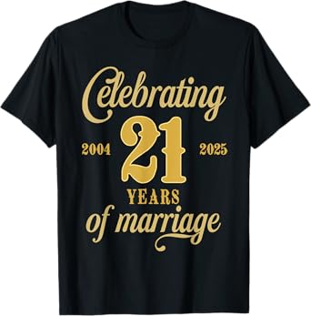 21 Years Of Marriage Est. 2004 2025 21st Wedding Anniversary T-Shirt