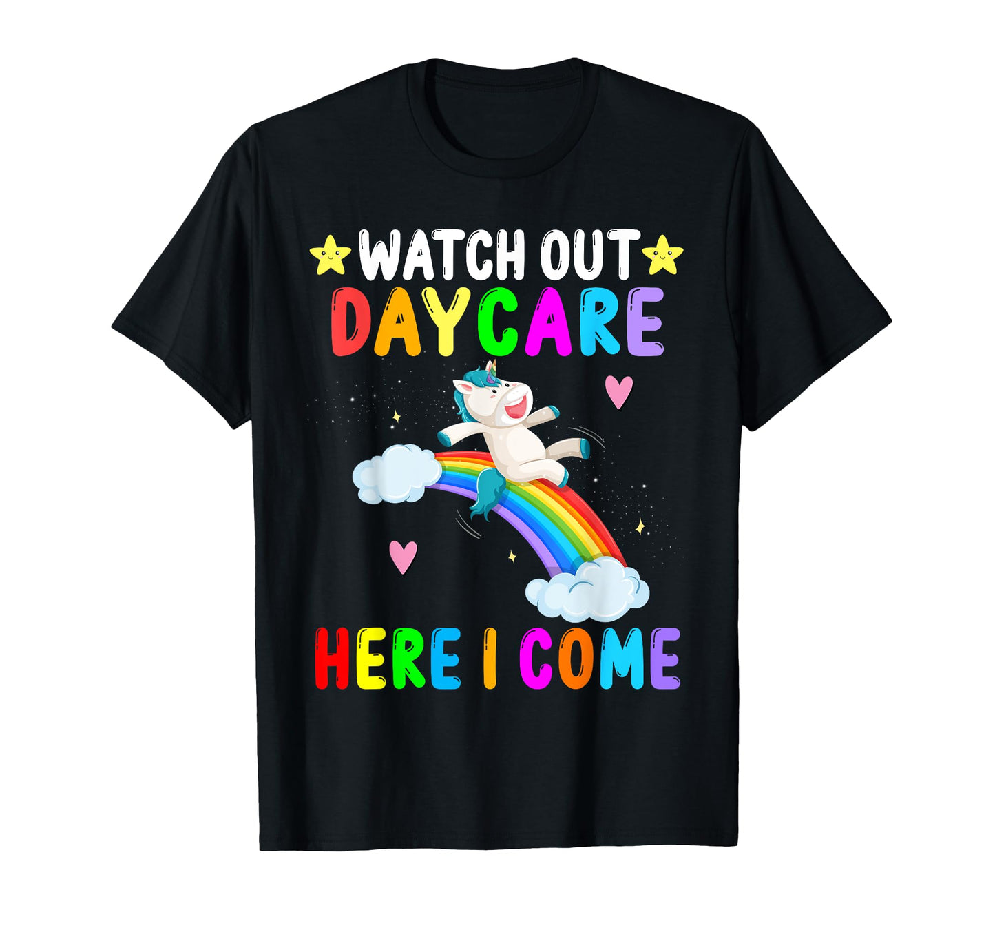 Watch Out Daycare Here I Come Unicorn First Day of School T-Shirt