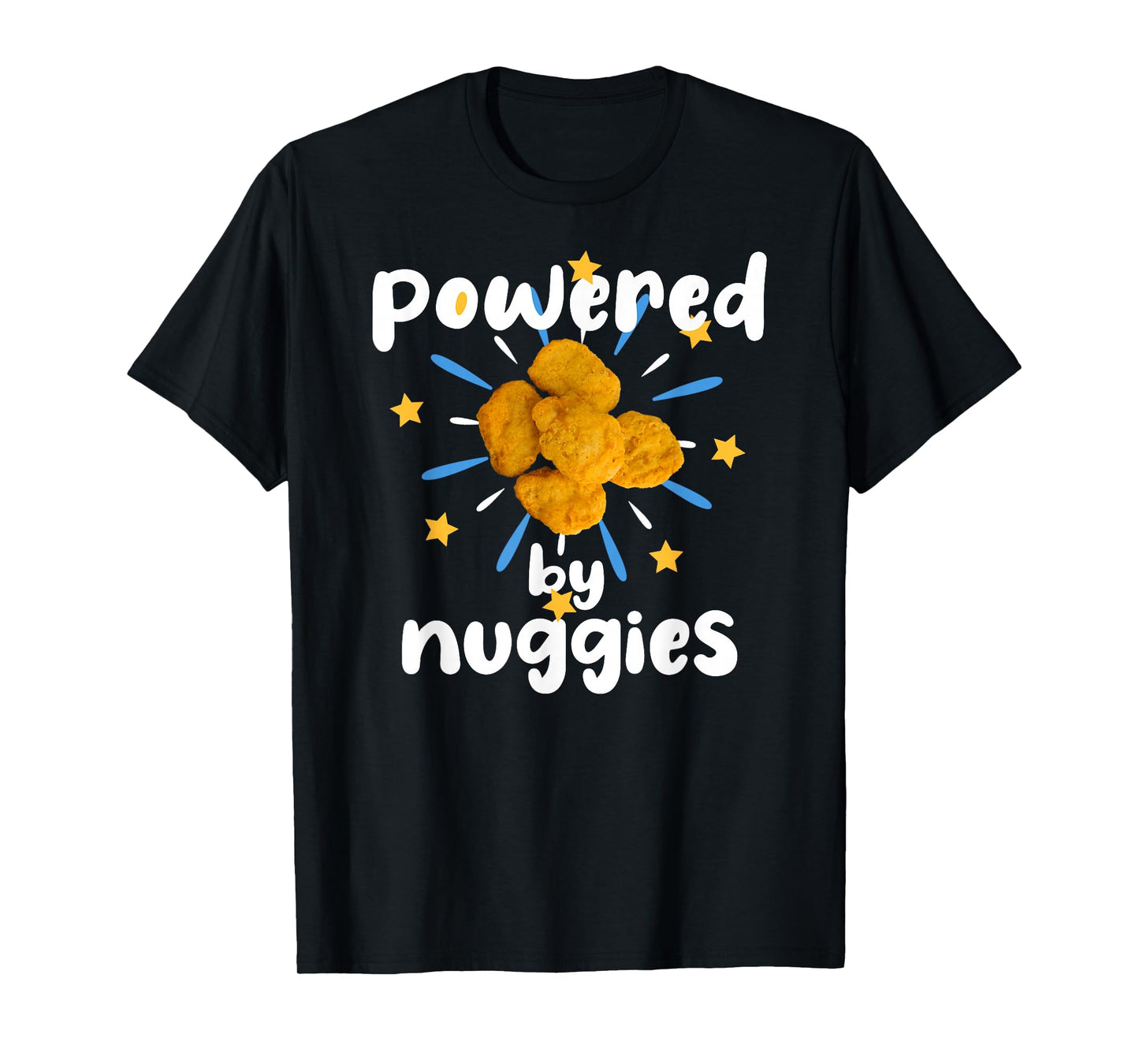 I'm A Magical Chicken Nugget Fun Powered by Nuggies Chicken Nuggets T-Shirt - Black, Small