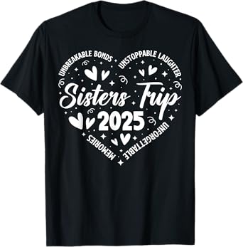 Sisters Trip 2025 Memories Trip Friends Vacation Retro T-Shirt