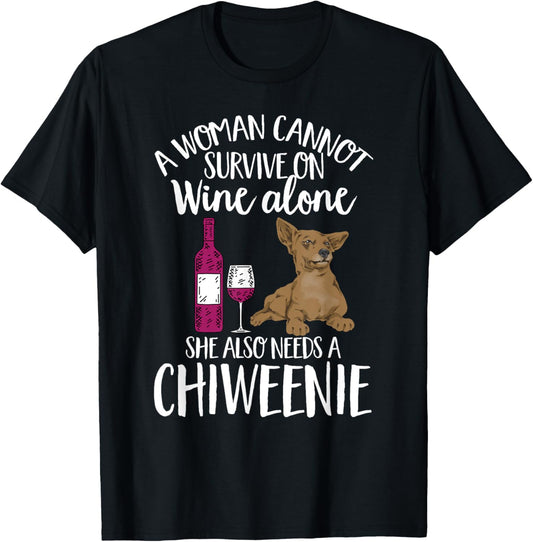 Chiweenie Dog Mom Wine T-Shirt