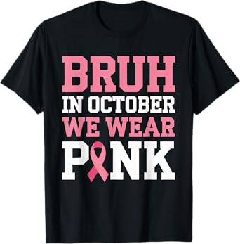 Breast Cancer Shirts for Kids Boys Bruh In October Wear Pink T-Shirt