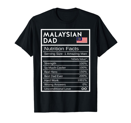 Mens Malaysian Dad Nutrition Facts National Pride Gift For Dad T-Shirt
