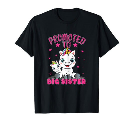 Promoted To Big Sister | Unicorn | Future Sister To Be Girls T-Shirt