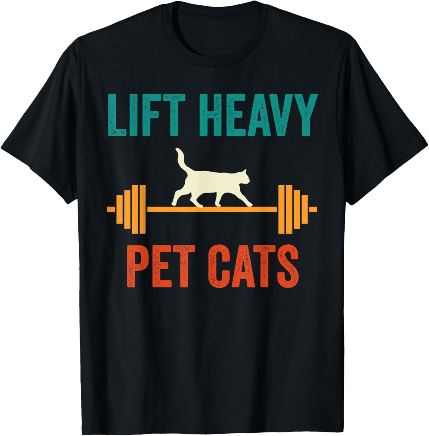 Lift Heavy Pet Cats Funny Gym Workout Weight Lifter Retro T-Shirt