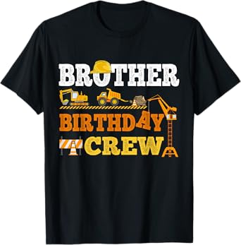 Brother Birthday Crew Construction Excavator Kids Family T-Shirt