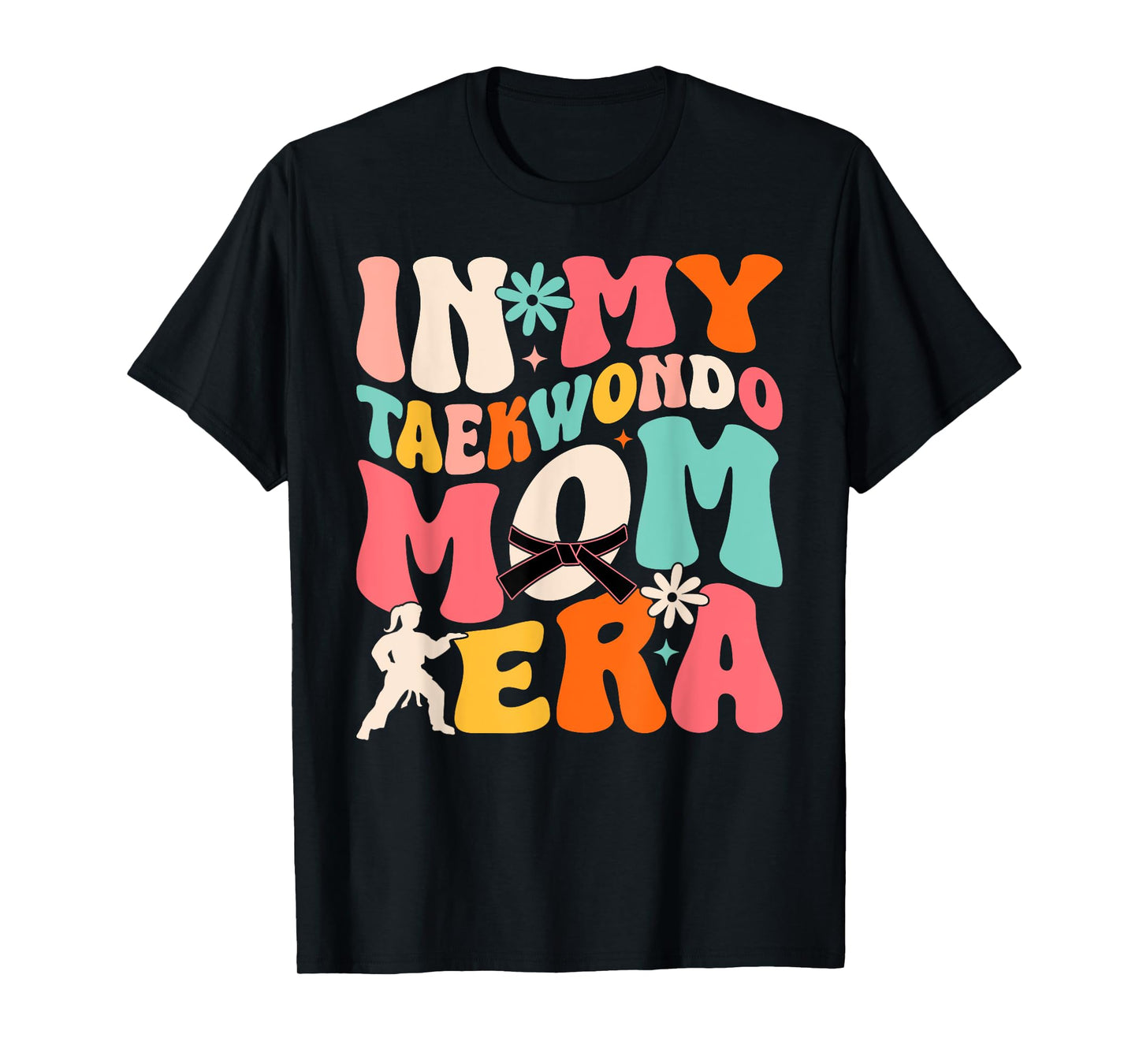 Martial Arts Kickboxing Mom Sparring in My Taekwondo Mom Era T-Shirt