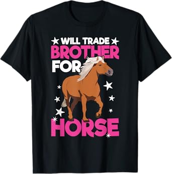 Will Trade Brother For Horse Haflinger Horse T-Shirt