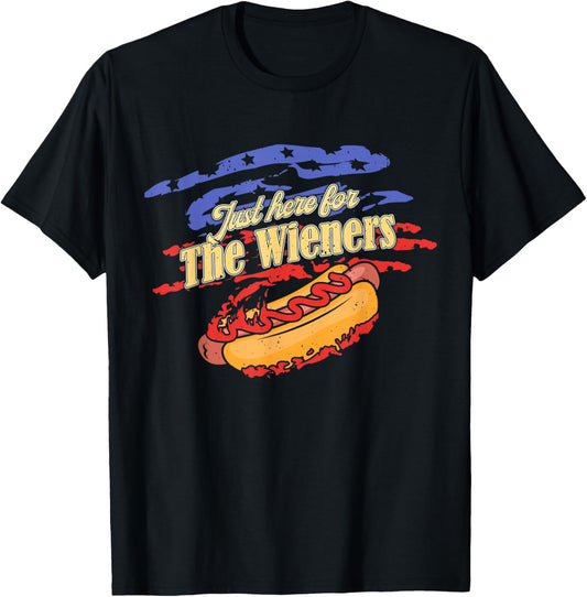 Just Here For The Wieners Funny Hot Dog 4th Of July American T-Shirt