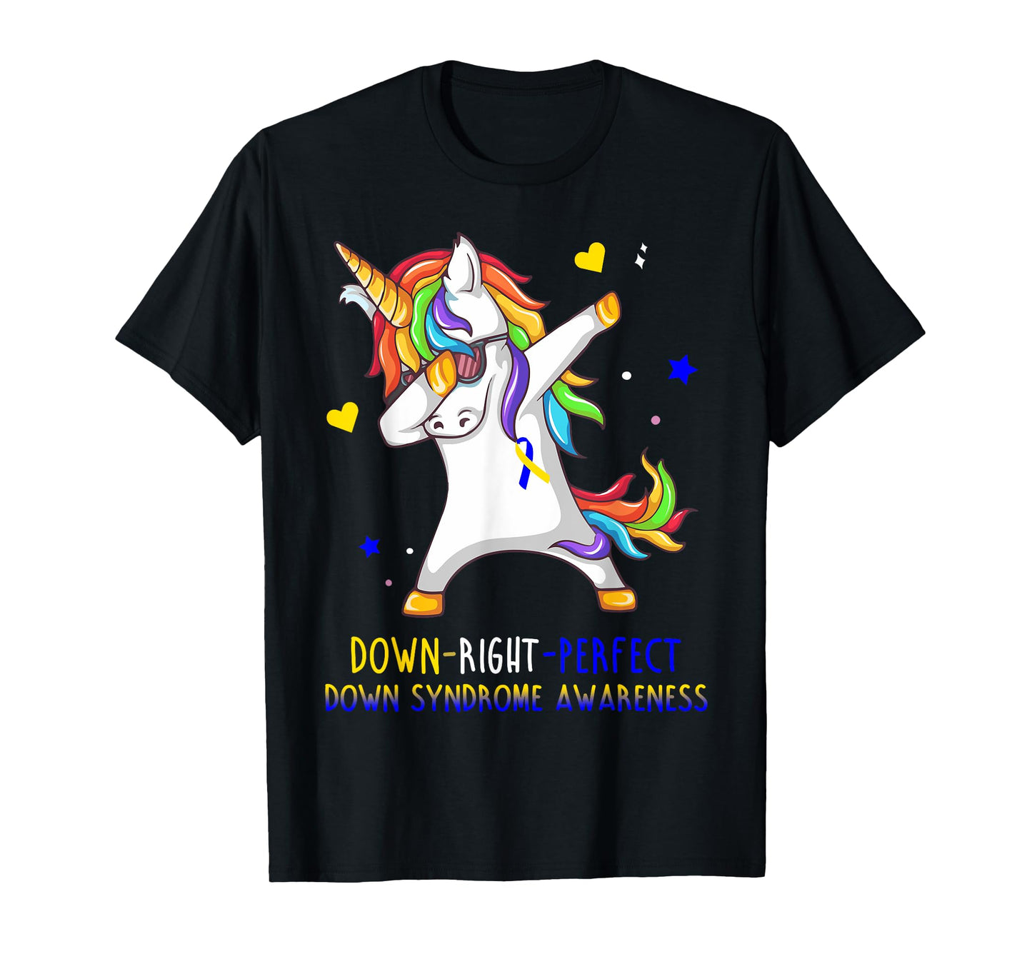 Unicorn Down Right Perfect Shirt Down Syndrome Awareness T-Shirt