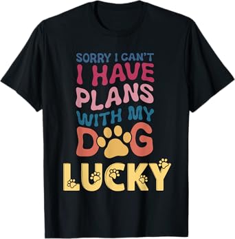 Dog Name Lucky Personalised Gift Busy With My Dog Lucky T-Shirt