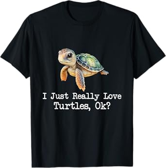 I Just Really Love Turtles - Dabbing Ocean Sea Animal Lover T-Shirt