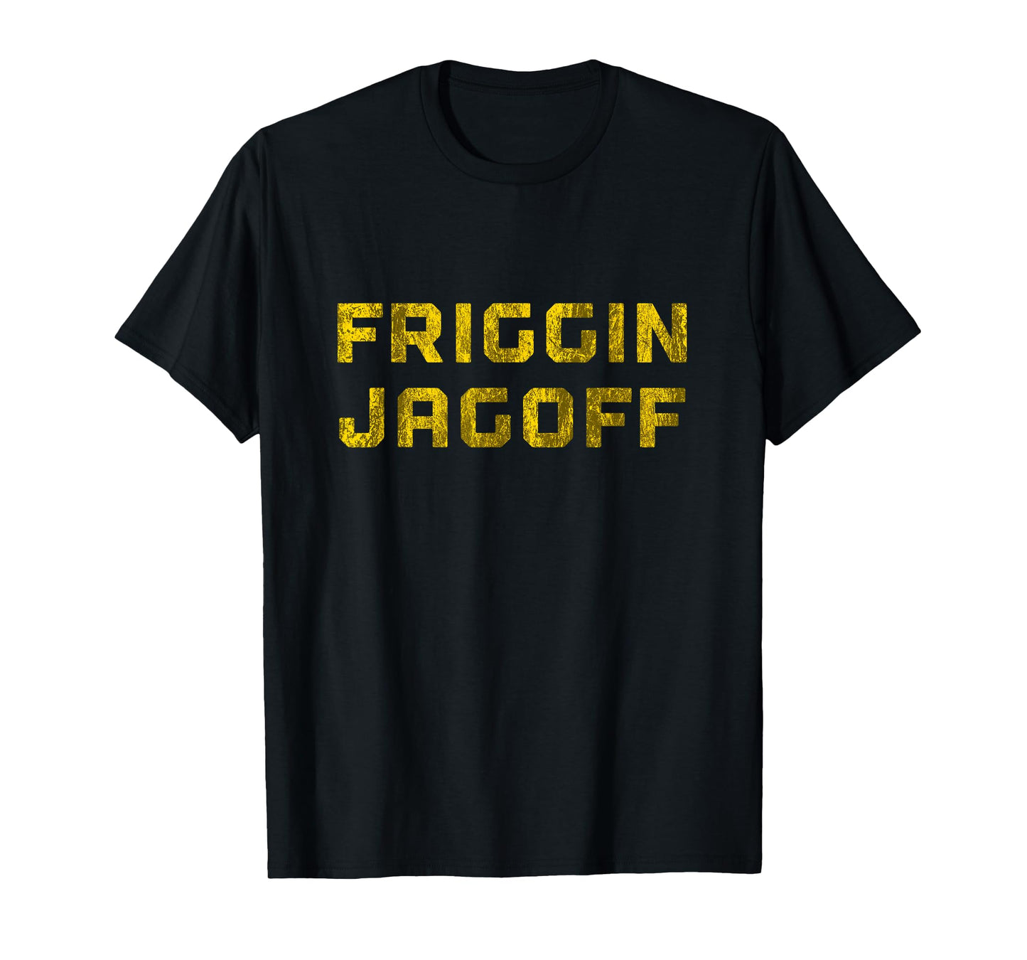Friggin Jagoff Funny Pittsburgh Yinzer Burgh Retro Gift Idea T-Shirt