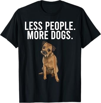 Less People More Dogs Border Terrier Funny Introvert T-Shirt