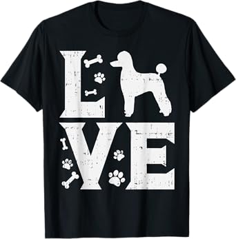 Love Poodle Standard Miniature Toy Pet Dog Lover Owner Gift T-Shirt for Men Women Kids