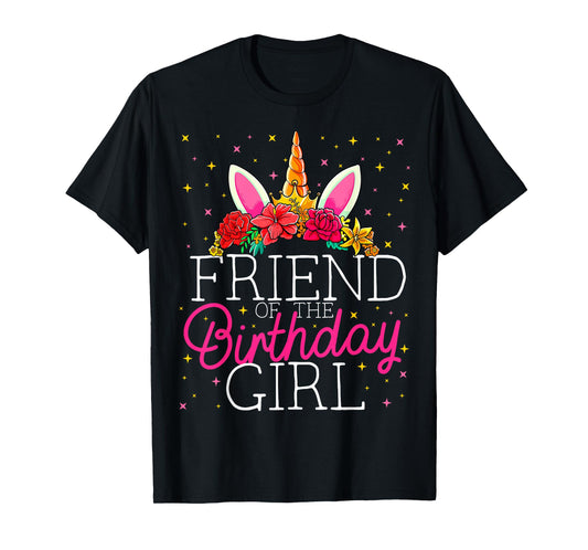 Friend of the Birthday Girl Unicorn Friends Matching T-Shirt