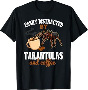 Tarantula Shirt Funny Coffee Lover Pet Tarantula Lover T-Shirt