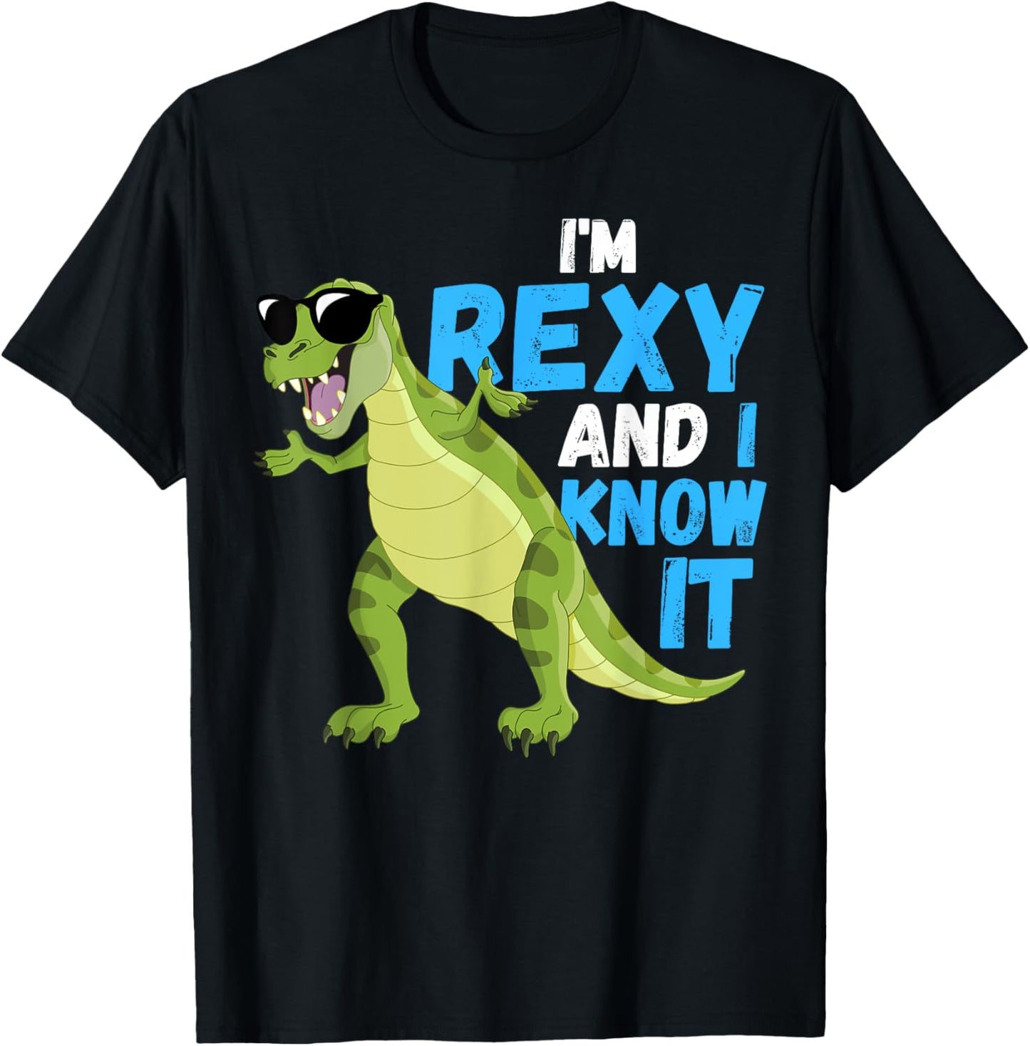 Funny Dinosaur I'm Rexy And I Know It Children Youth Adults T-Shirt