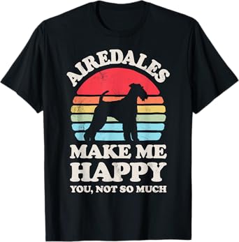 Airedales Make Me Happy Retro Airedale Terrier Dog Lover Men Women Girls Kids T-Shirt