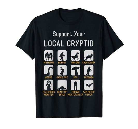 Support Your Local Cryptozoology Cryptid Creatures Funny Cut T-Shirt