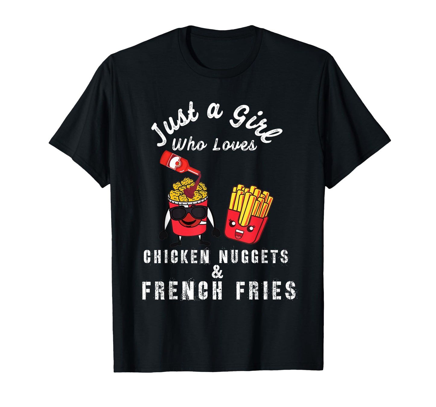 Just a Girl Loving Chicken Nuggets & Fries, Fast Food Meme T-Shirt
