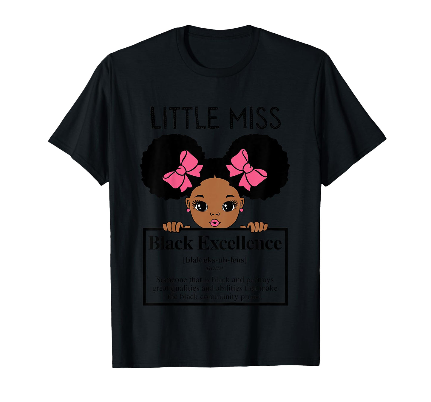 Little Miss Black Excellence Melanin Girl Brown Skin Girls T-Shirt