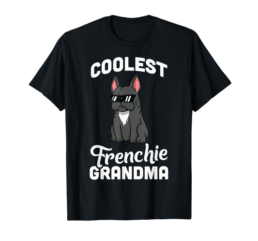 French Bulldog Coolest Grandma T-Shirt Funny Dog Shirt T-Shirt