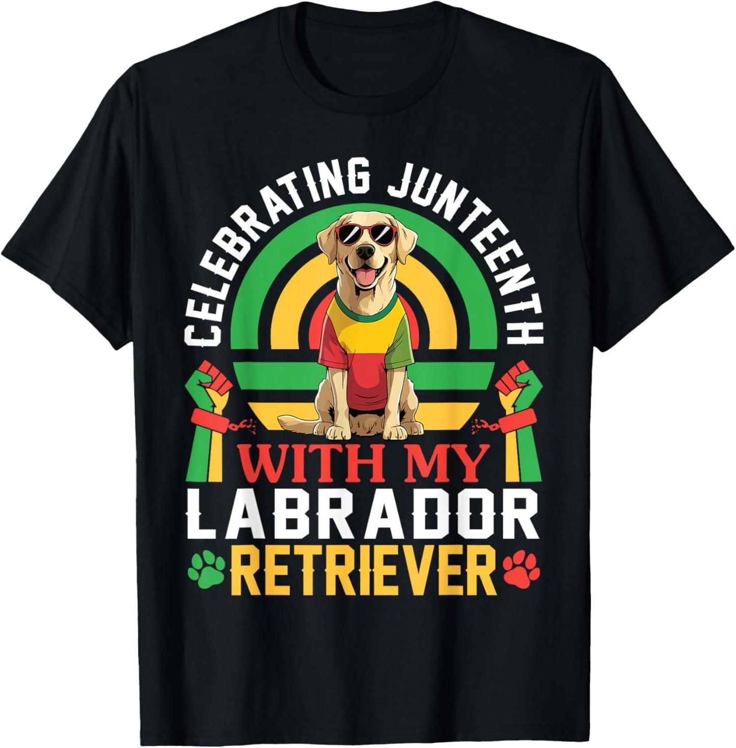 Celebrating Juneteenth With My Labrador Retriever Dad Mom T-Shirt