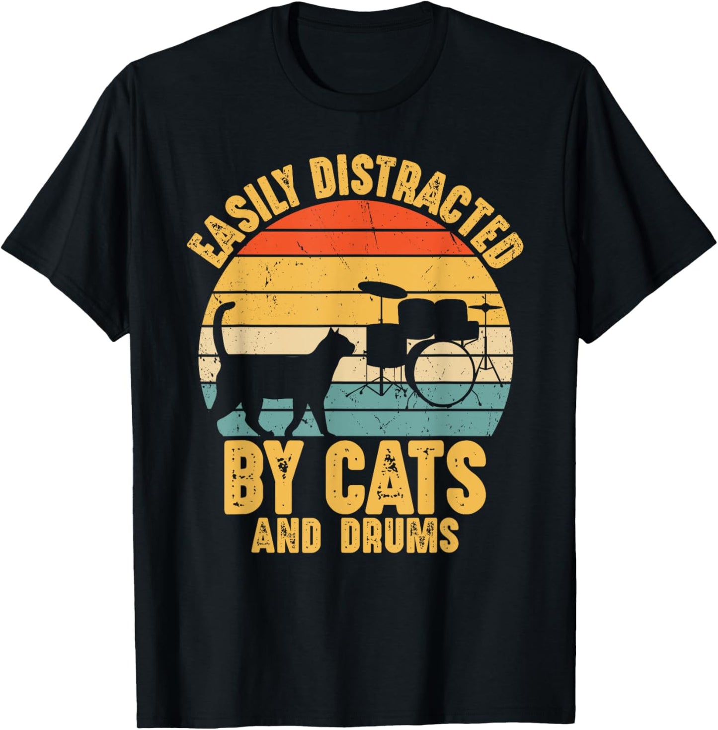 Easily Distracted by Cats and Drums Music Funny Drummer T-Shirt