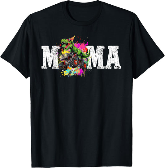 Monster Truck Dinosaur Mama Birthday Funny Mom Monster Truck T-Shirt