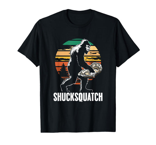 Shucksquatch Oyster Shucker Sasquatch Shuck Oyster Shucking T-Shirt