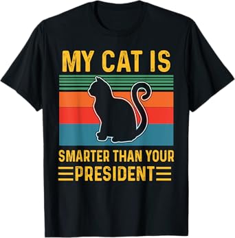 My cat is Smarter Than Your President Funny Retro Vintage T-Shirt
