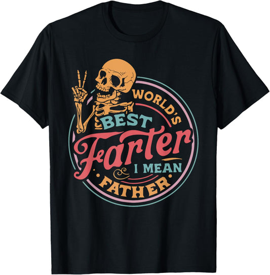 Father's Day Retro Dad World's Best Farter I Mean Father T-Shirt