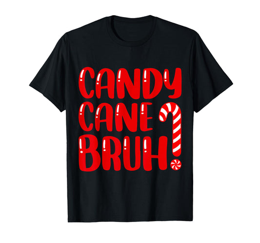 Candy Cane Bruh Christmas Candy Cane Party Boys Girls Xmas T-Shirt