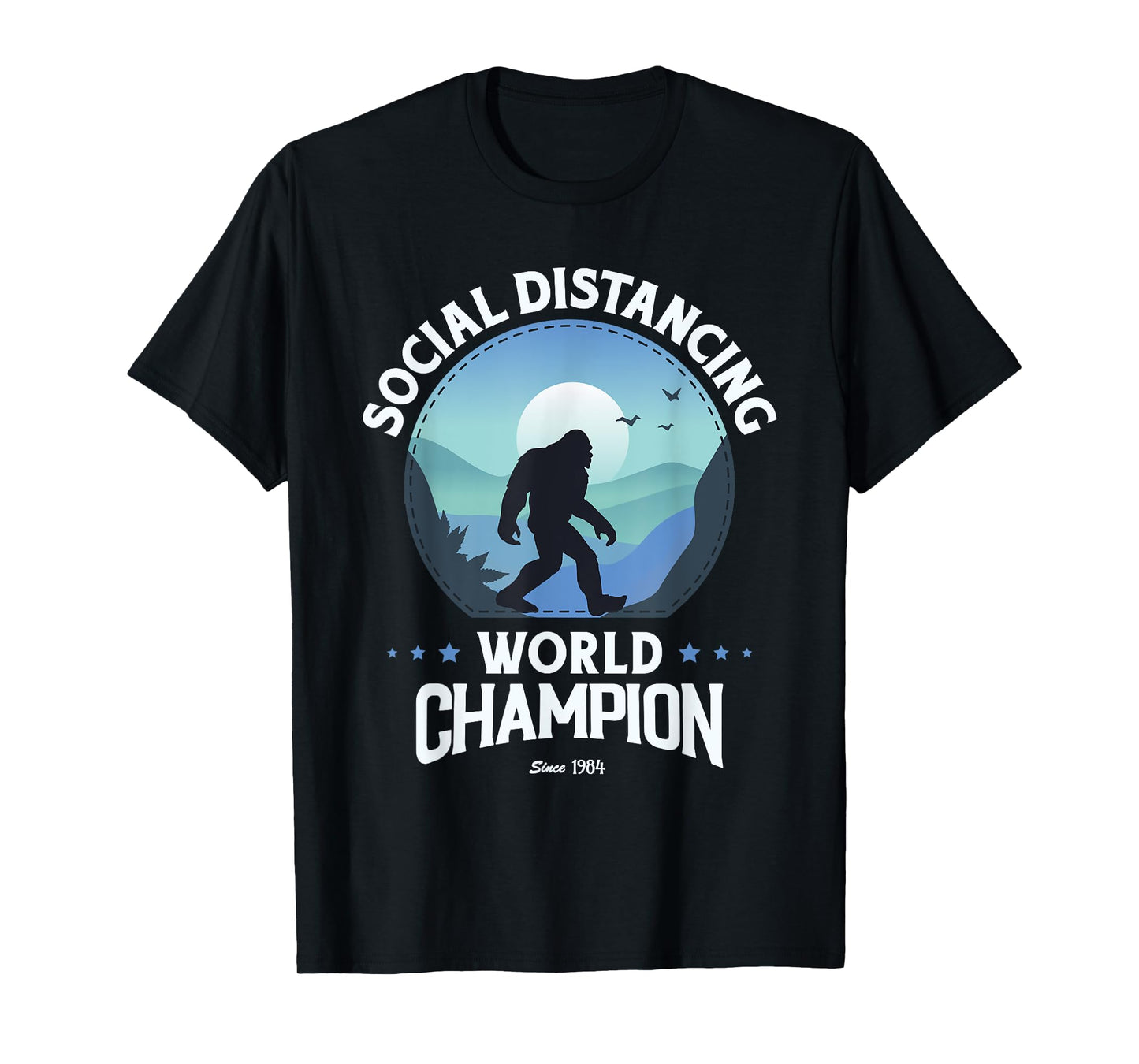 Social Distance World Champion, Funny Bigfoot T-Shirt