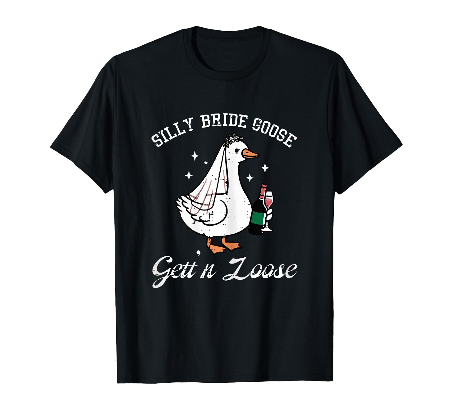 Silly Bride Goose Gettin Loose Funny Wedding Animal Women T-Shirt