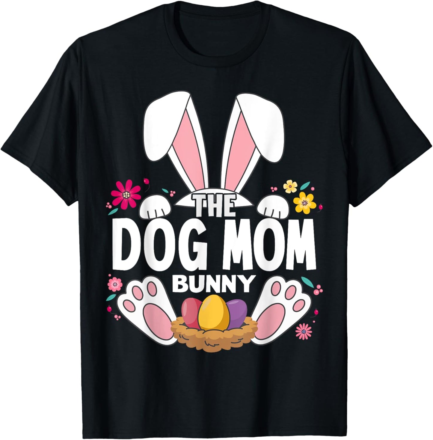 Matching Easter The Dog Mom Bunny Family T-Shirt