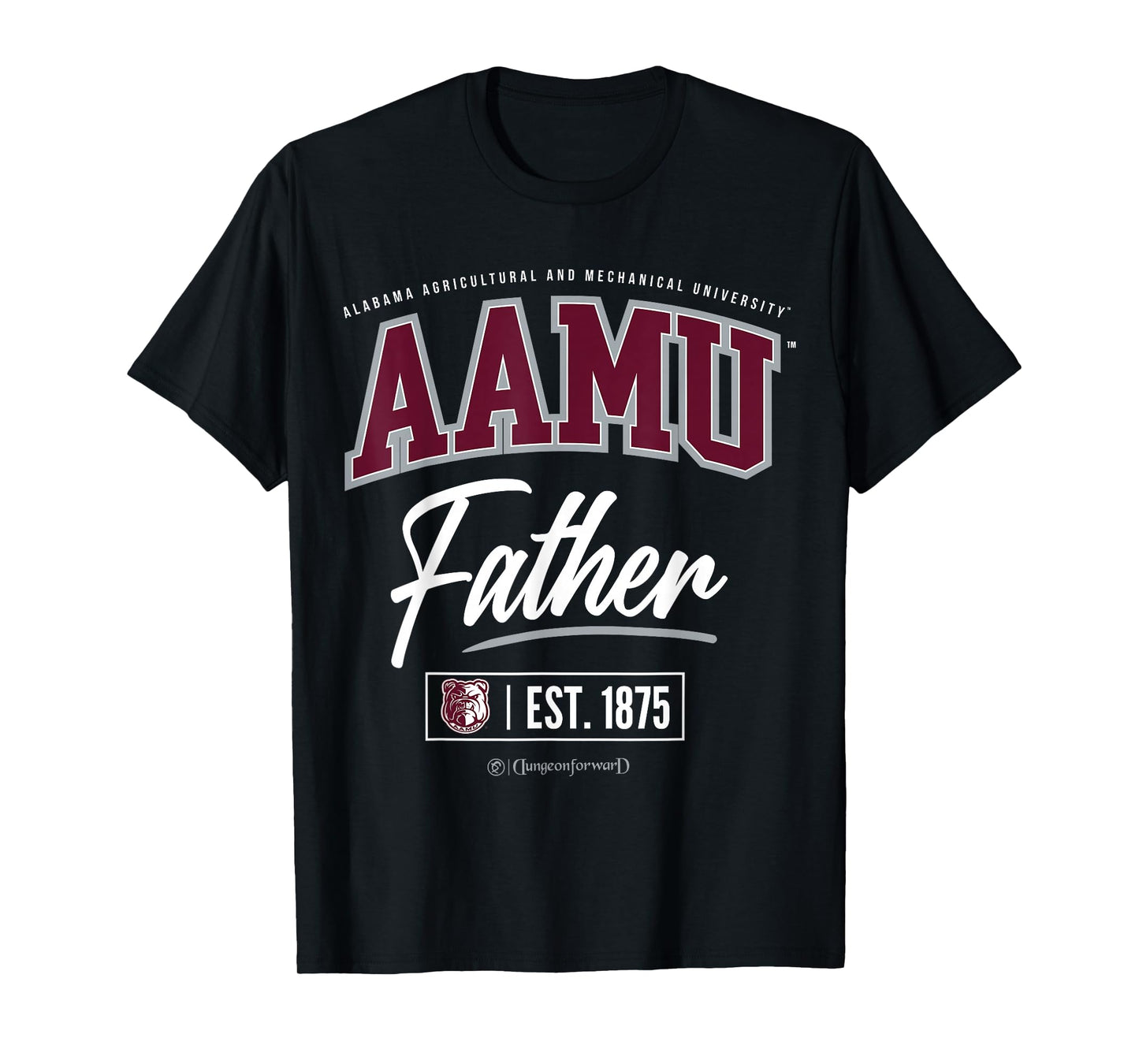 Alabama A&M University - AAMU HBCU Father T-Shirt