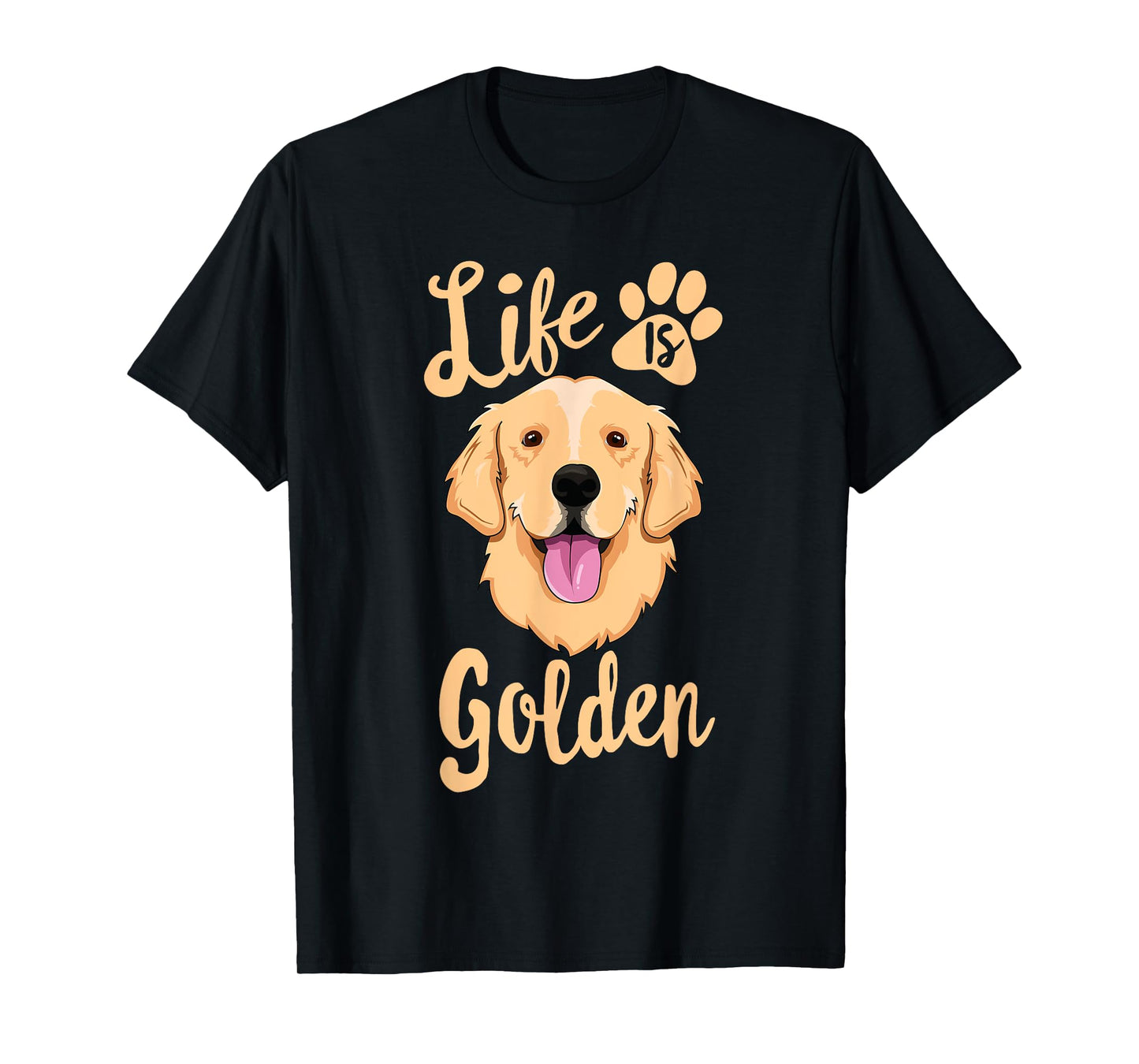 Life Is Golden Retriever SHIRT Women Kids Dog Owner Gift T-Shirt