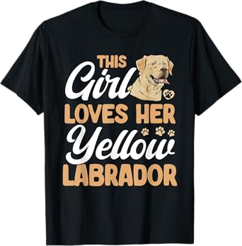 Yellow Lab This Girl Loves Her Yellow Labrador Retriever T-Shirt