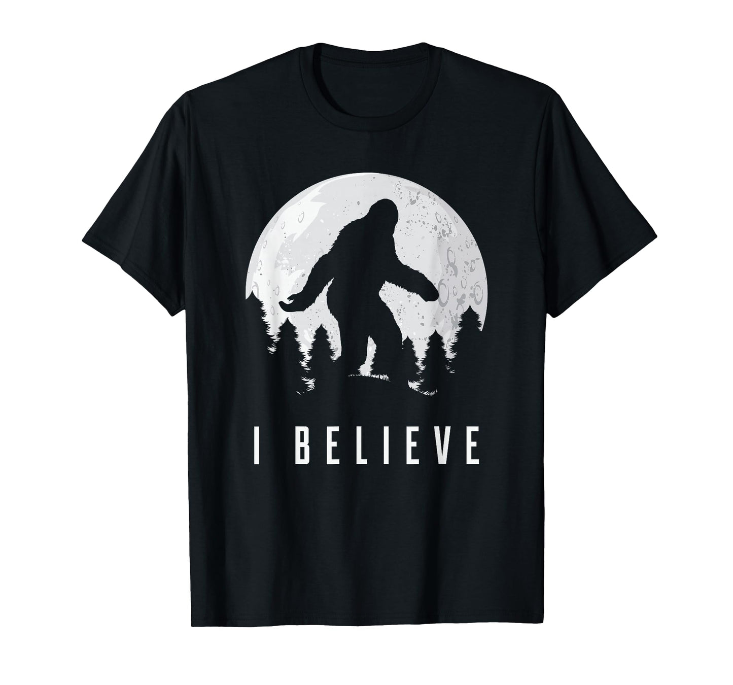 I Believe Bigfoot Sasquatch T-Shirt